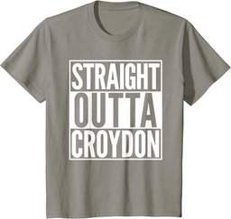Straight Outta Croydon Home Town T-Shirt