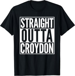 Straight Outta Croydon Home Town T-Shirt