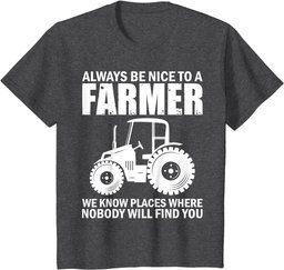 Be Nice To Farmer Funny Tractor Rancher Farming T-Shirt