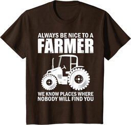 Be Nice To Farmer Funny Tractor Rancher Farming T-Shirt