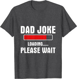 Dad Joke loading please wait T-Shirt