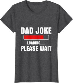 Dad Joke loading please wait T-Shirt