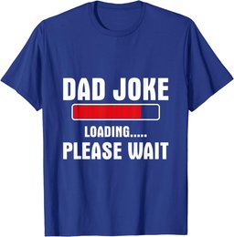 Dad Joke loading please wait T-Shirt