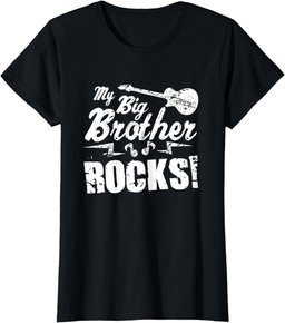 My Big Brother Rocks - Guitar Rock n Roll Funny Gift Tee T-Shirt