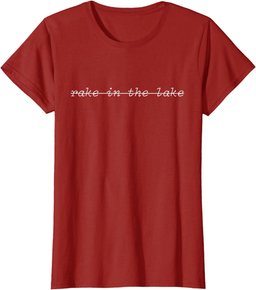 Rake in the Lake Untitled Goose Game Achievement T-Shirt