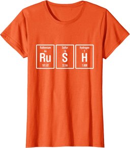 RUSH | Periodic Table Elements Chemistry Week Science Day T-Shirt