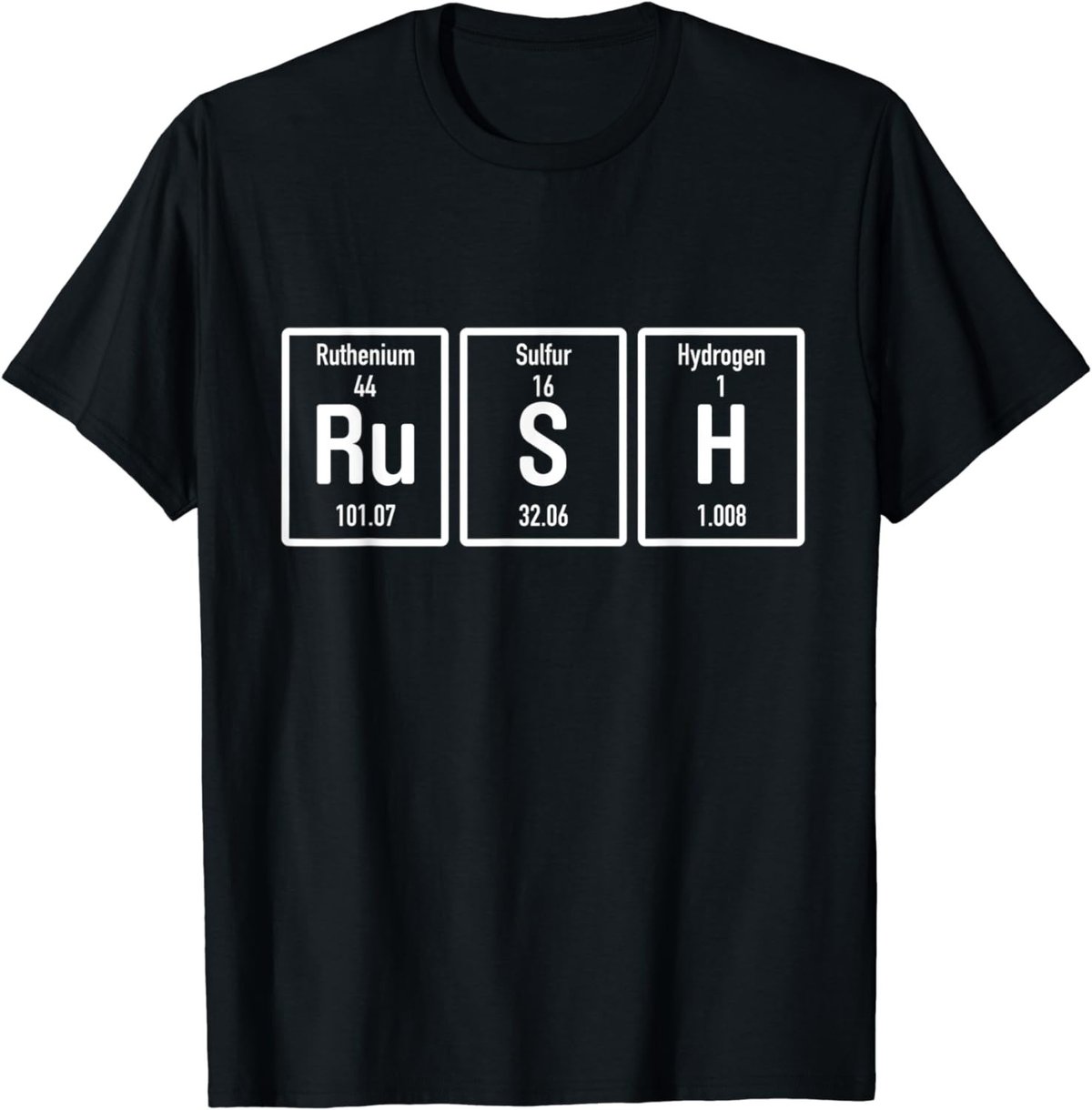 RUSH | Periodic Table Elements Chemistry Week Science Day T-Shirt