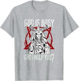 God Is Busy Can I Help You Satanic Baphomet T-Shirt