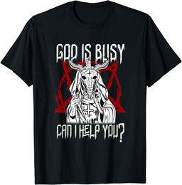 God Is Busy Can I Help You Satanic Baphomet T-Shirt
