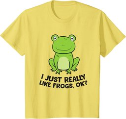 I Just Really Like Frogs Ok? Cute Frogs T-Shirt