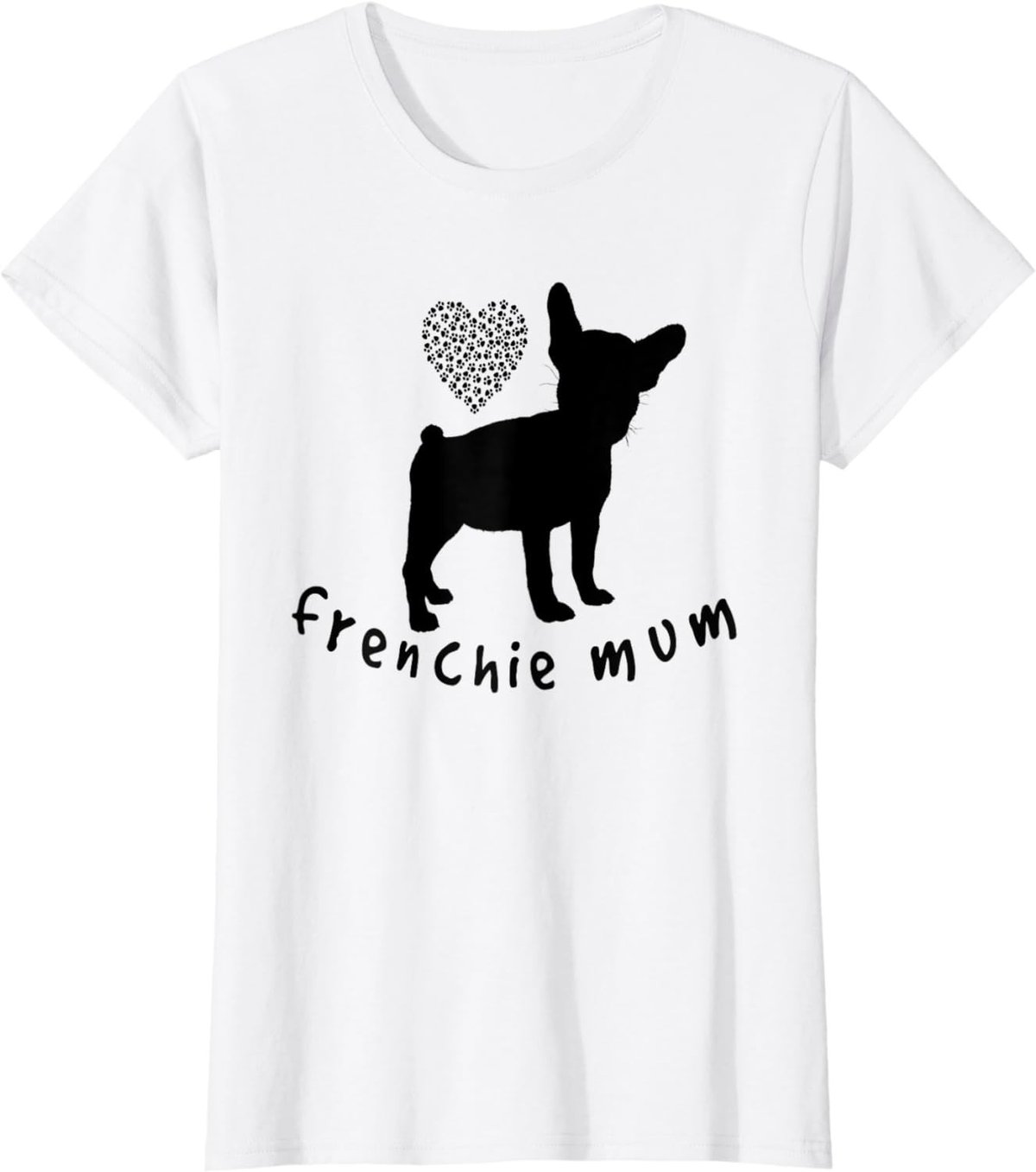French Bulldog Mum Funny Frenchie Dog Lover Gift T-Shirt