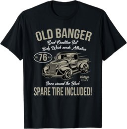 76th Birthday Vintage Old Banger 76 Years Old Men Gift Retro T-Shirt