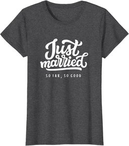 Funny Just Married For Couples, Newlywed Bride Men Women T-Shirt