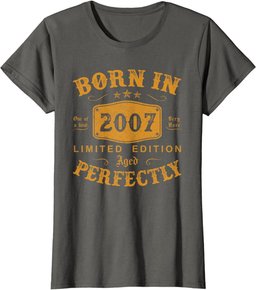 Born In 2007 17 Year Old Bday Boy Funny 17th Birthday Gifts T-Shirt