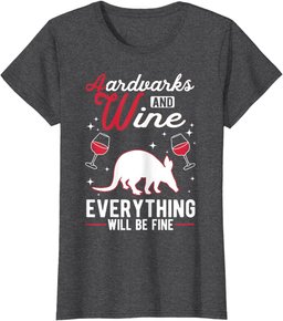 Aardvark And Wine Aardvark T-Shirt