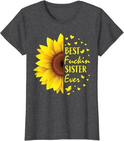 Womens Funny Sister Gifts Women Adult Sayings Her Cute Sunflower T-Shirt