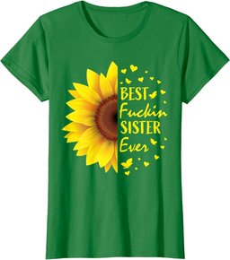 Womens Funny Sister Gifts Women Adult Sayings Her Cute Sunflower T-Shirt