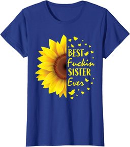 Womens Funny Sister Gifts Women Adult Sayings Her Cute Sunflower T-Shirt