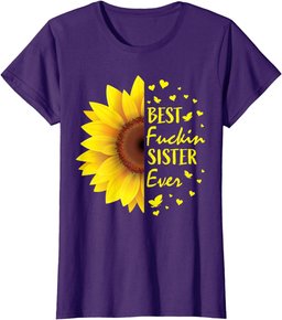 Womens Funny Sister Gifts Women Adult Sayings Her Cute Sunflower T-Shirt