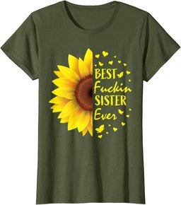Womens Funny Sister Gifts Women Adult Sayings Her Cute Sunflower T-Shirt