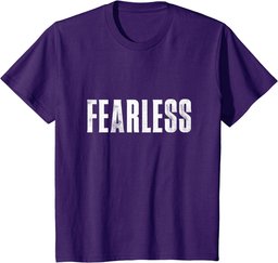 Fearless Tee shirt, Fearless and Strong Motivational Quotes T-Shirt