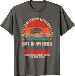 Drummers - I Might Look Like I'm Listening to You T-Shirt
