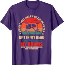 Drummers - I Might Look Like I'm Listening to You T-Shirt