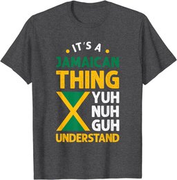 It's A Jamaican Thing Yuh Nah Guh Understand Jamaica Flag T-Shirt