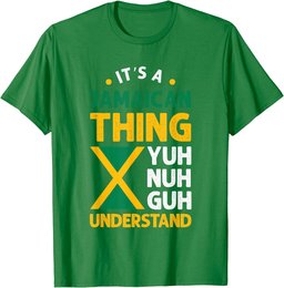It's A Jamaican Thing Yuh Nah Guh Understand Jamaica Flag T-Shirt