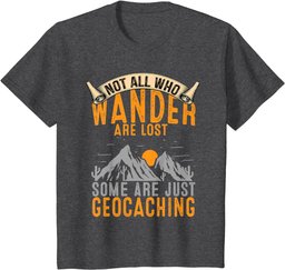 Geocache Gifts Boys Men Cache Caching and Women Geocaching T-Shirt