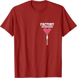 Factory Refurbished Open Heart Surgery Recovery T-Shirt