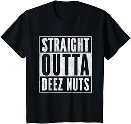 Straight Outta Deez Nuts for President Funny Meme T-Shirt