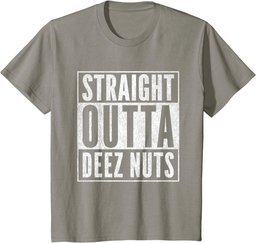 Straight Outta Deez Nuts for President Funny Meme T-Shirt