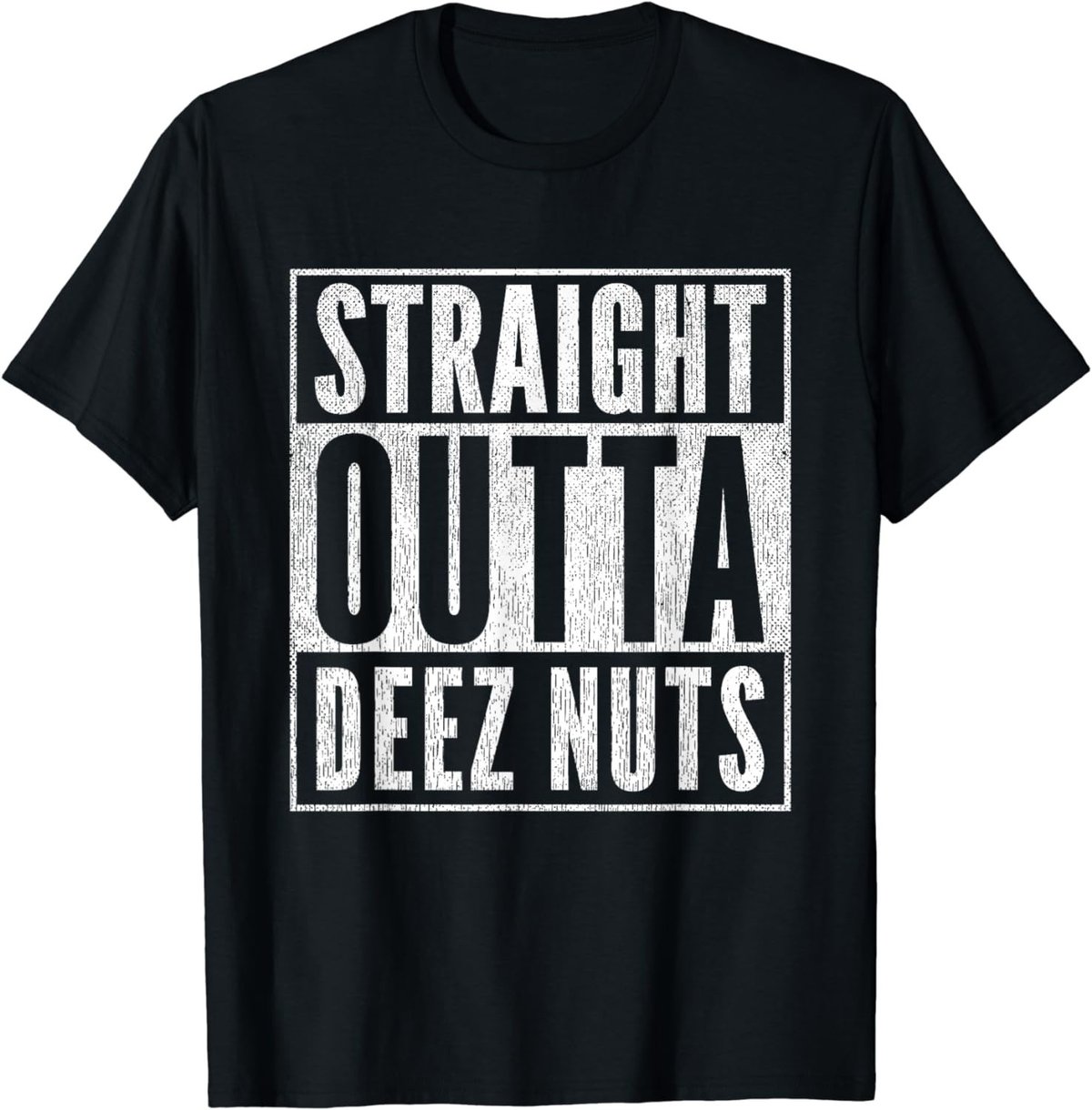 Straight Outta Deez Nuts for President Funny Meme T-Shirt