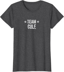 Team COLE - Last Name / Cole Family Member Surname T-Shirt