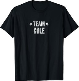 Team COLE - Last Name / Cole Family Member Surname T-Shirt