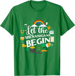 St Paddys Day Men Women St Patrick Let The Shenanigans Begin T-Shirt