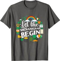 St Paddys Day Men Women St Patrick Let The Shenanigans Begin T-Shirt