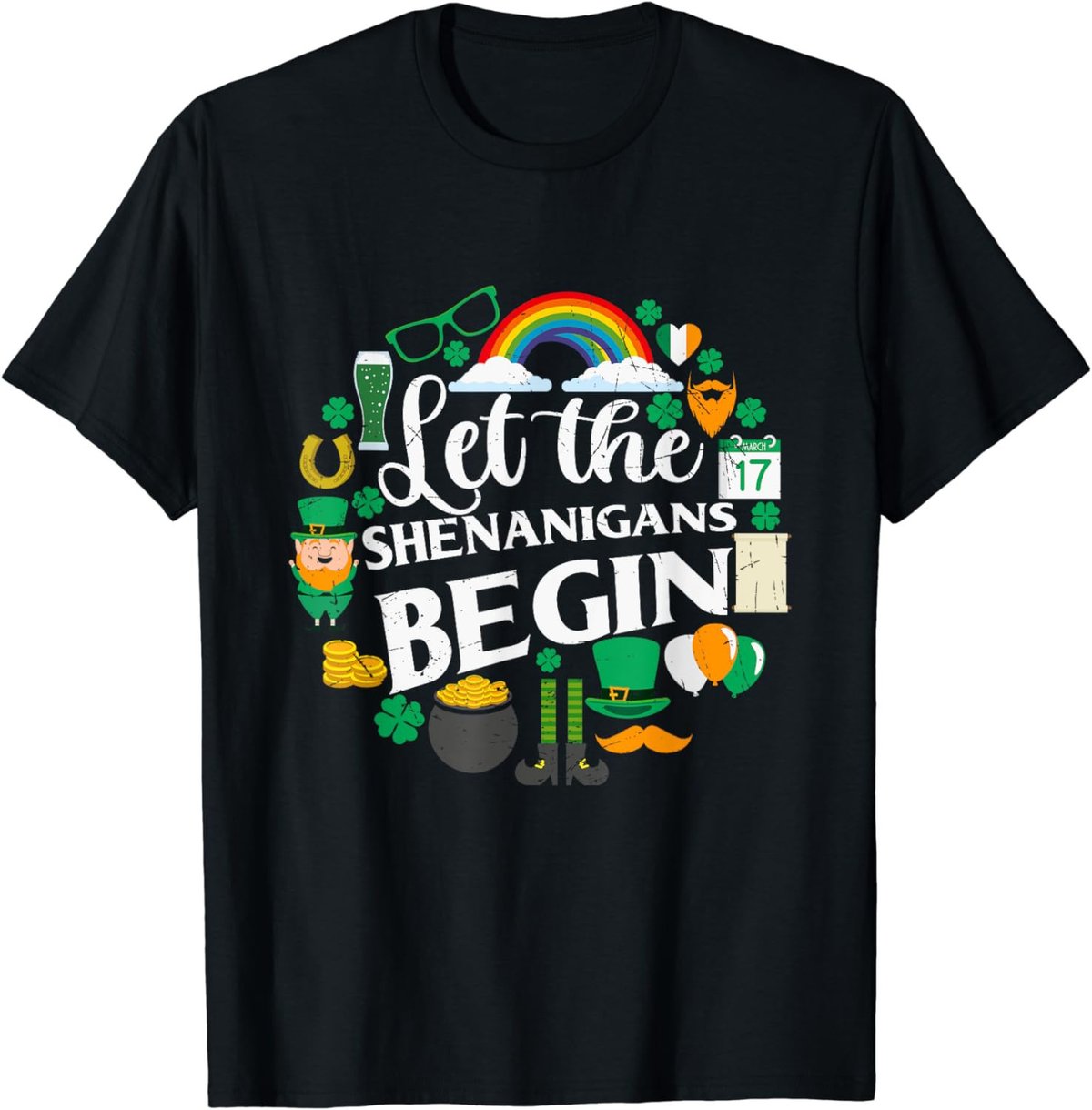 St Paddys Day Men Women St Patrick Let The Shenanigans Begin T-Shirt