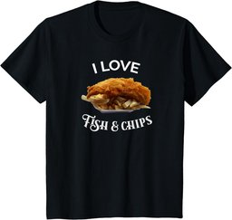 I Love Fish and Chips T-Shirt