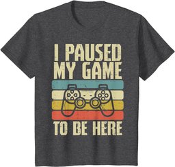 Paused My Game To Be Here Video Game Controller Boys Men T-Shirt