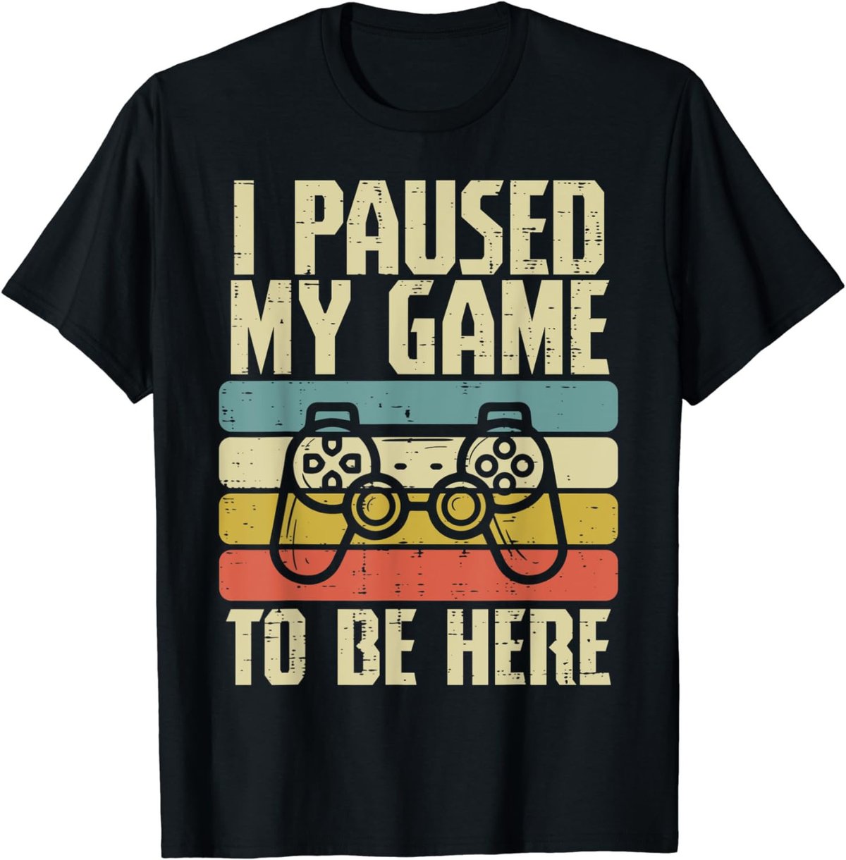 Paused My Game To Be Here Video Game Controller Boys Men T-Shirt
