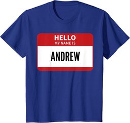 Andrew Name Tag, Hello My Name Is Andrew T-Shirt
