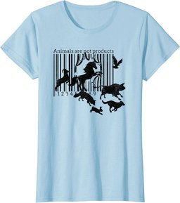 Animals Are Not Products - Vegetarianism - Animal Rights T-Shirt