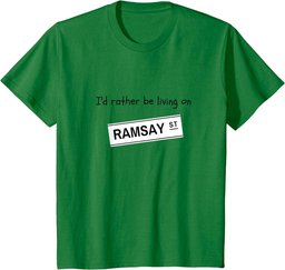 I'd rather be living on Ramsay Street T-Shirt