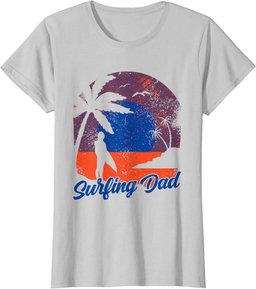 Surfing Dad Surf Surfer Surfboard Father Daddy Papa T-Shirt