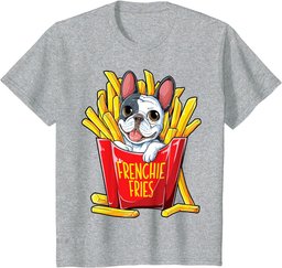 French Bulldog Frenchie Fries Men Women Kids Boys Funny Gift T-Shirt