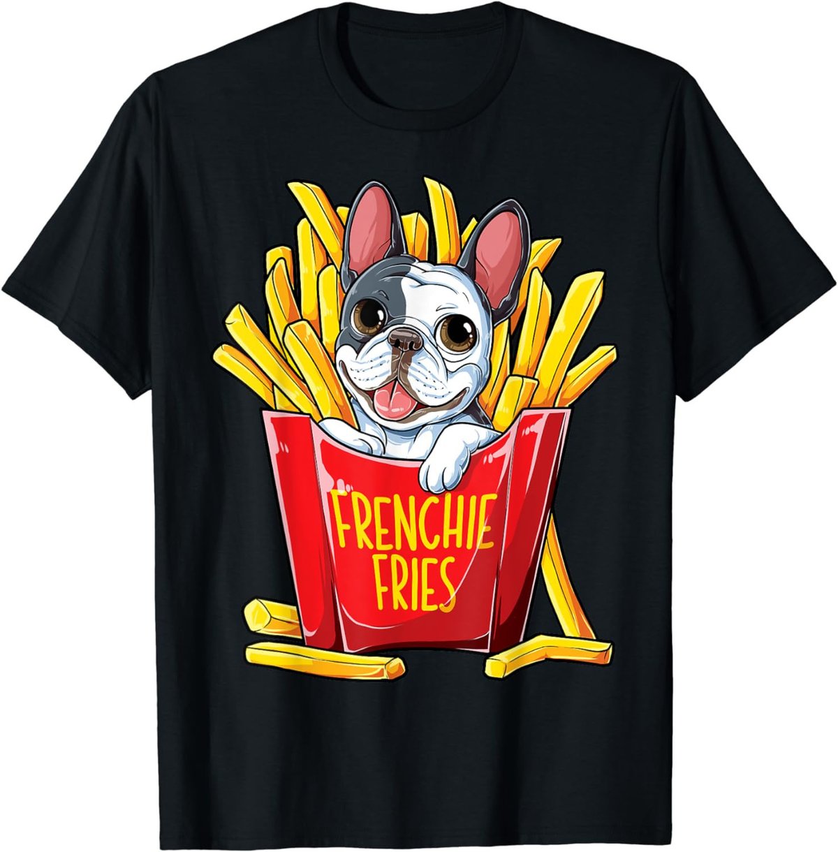 French Bulldog Frenchie Fries Men Women Kids Boys Funny Gift T-Shirt