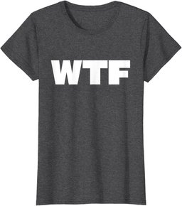 That Says WTF T-Shirt
