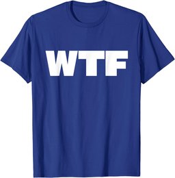 That Says WTF T-Shirt